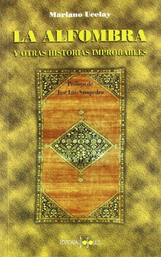 Alfombra y Otras Historias Improbables. Coleccion Valija Diplomatica