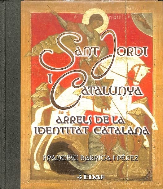 Sant Jordi I Catalunya: Arrels de la identitat catalana (Clio. Crónicas de la Historia)