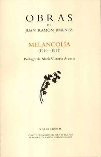 O.C.JUAN RAMON JIMENEZ MELANCOLIA (1910-1911) (SIN COLECCION)