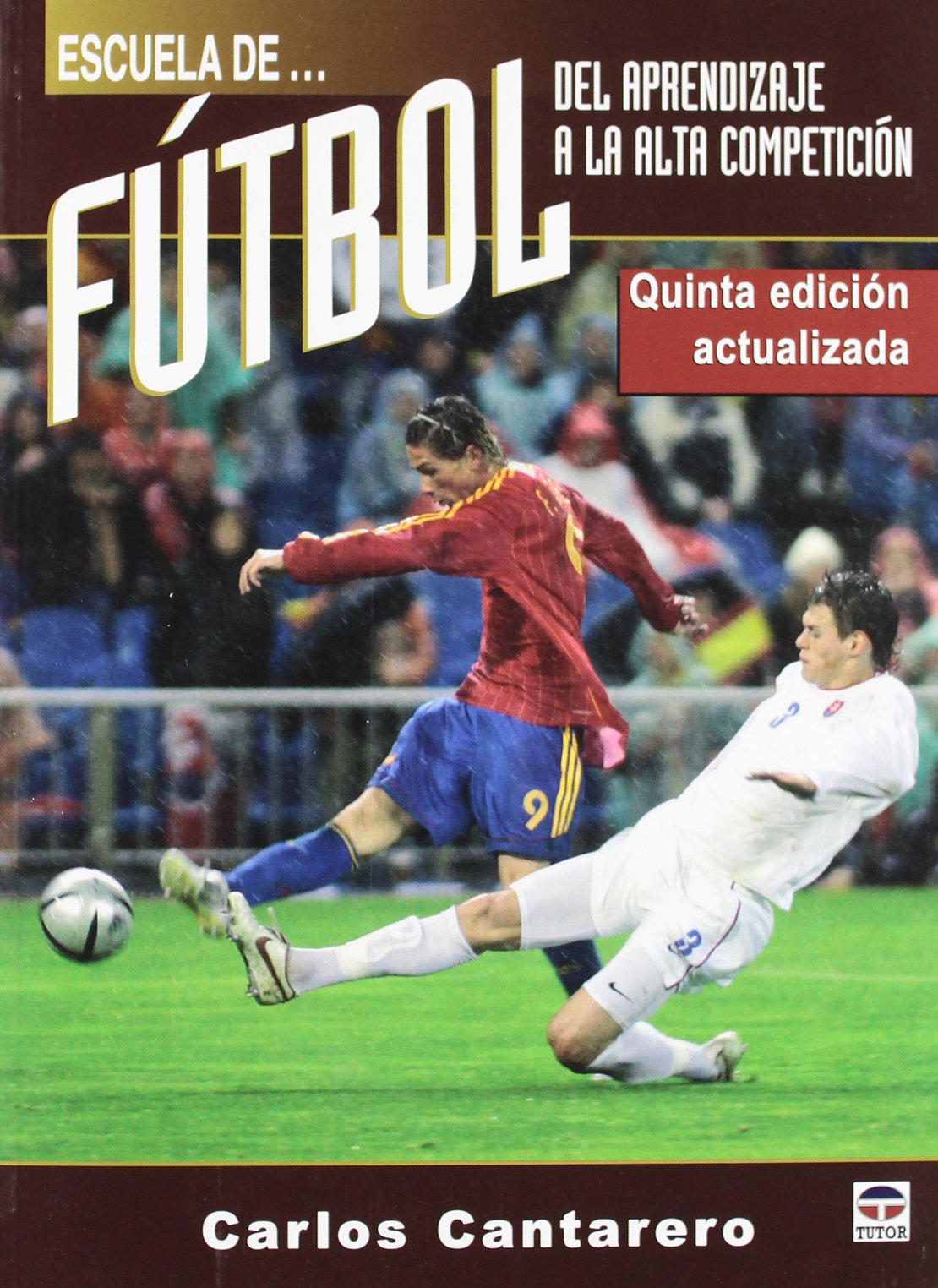 ESCUELA DE FÚTBOL. DEL APRENDIZAJE A LA ALTA COMPETICIÓN