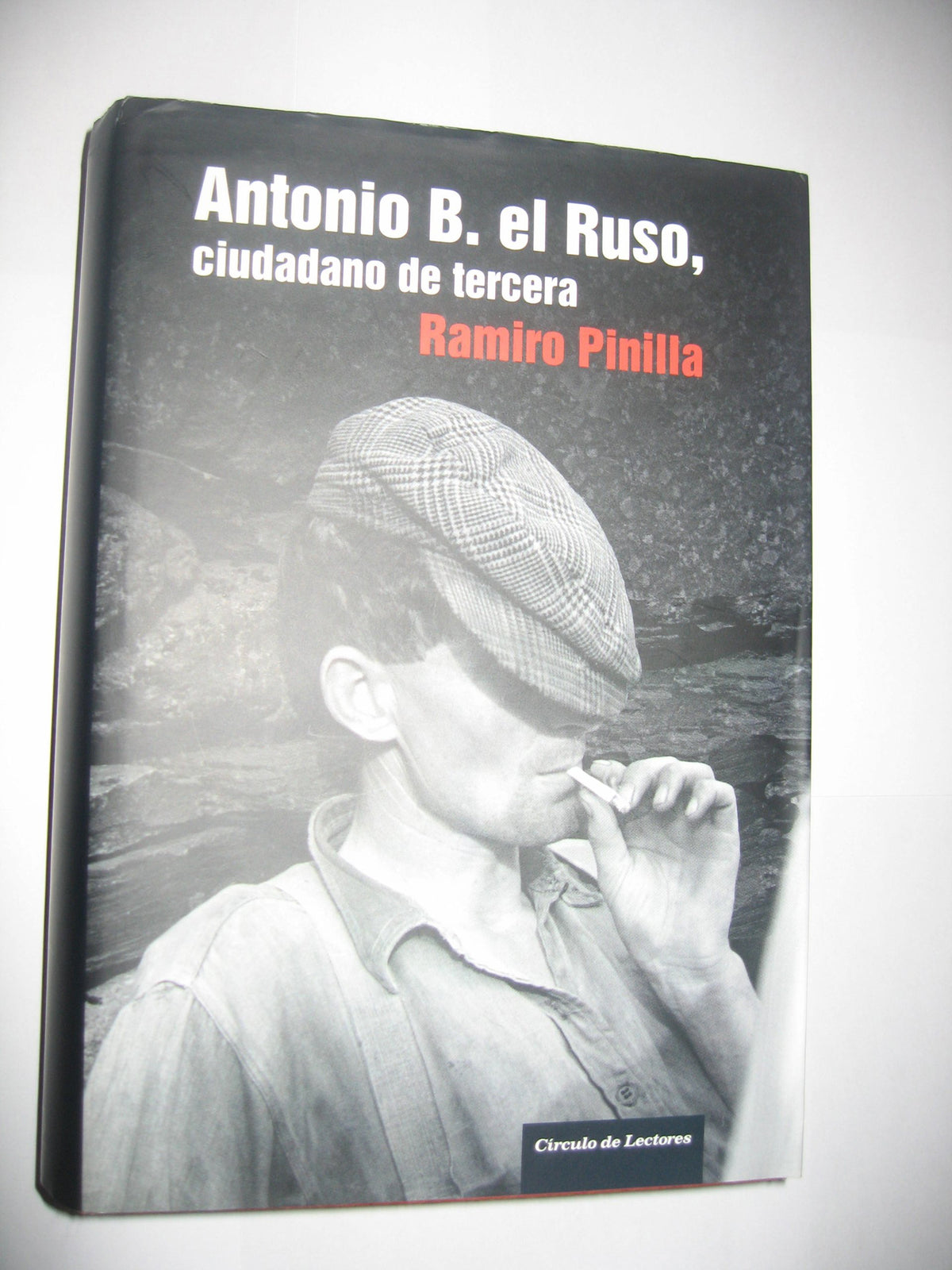 Antonio B. El Ruso, Ciudadano De Tercera