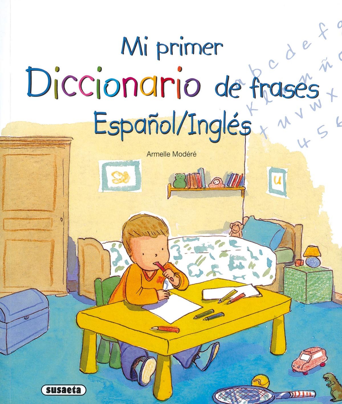 Mi primer diccionario de frases español - inglés (Mi Primer Diccionario. Frases Español/Inglés)