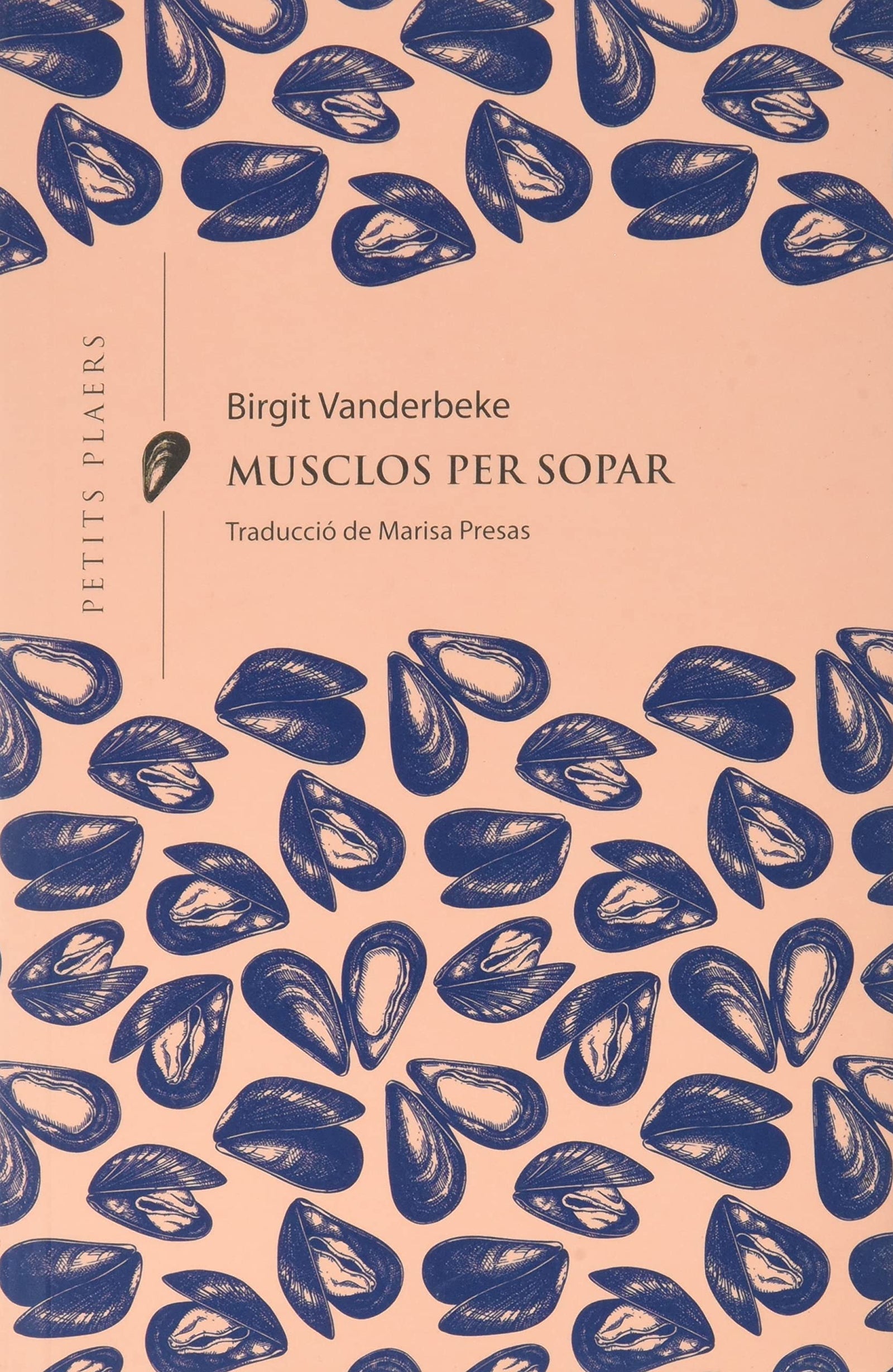 Musclos per sopar: 21 (Petits Plaers)