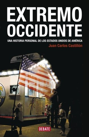 Extremo Occidente: Una historia personal de Estados Unidos (DEBATE)