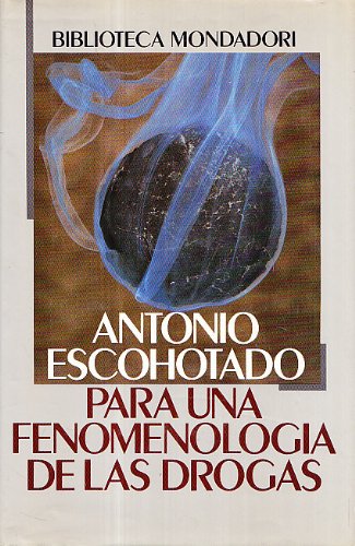 Para una fenomenologia de las drogas