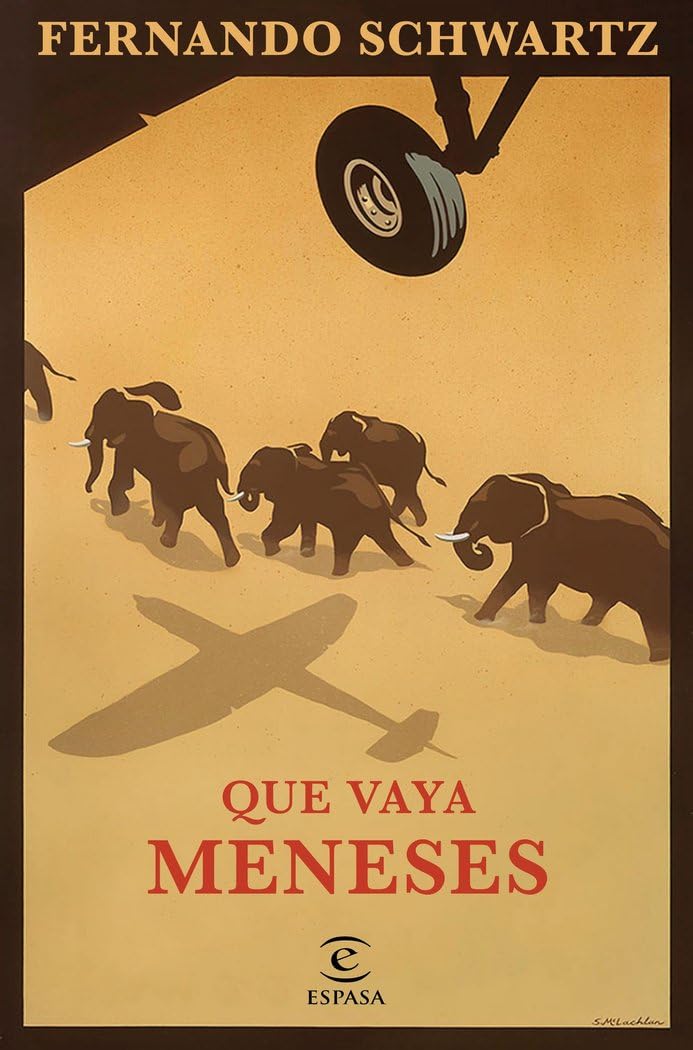 Que vaya Meneses (ESPASA NARRATIVA)