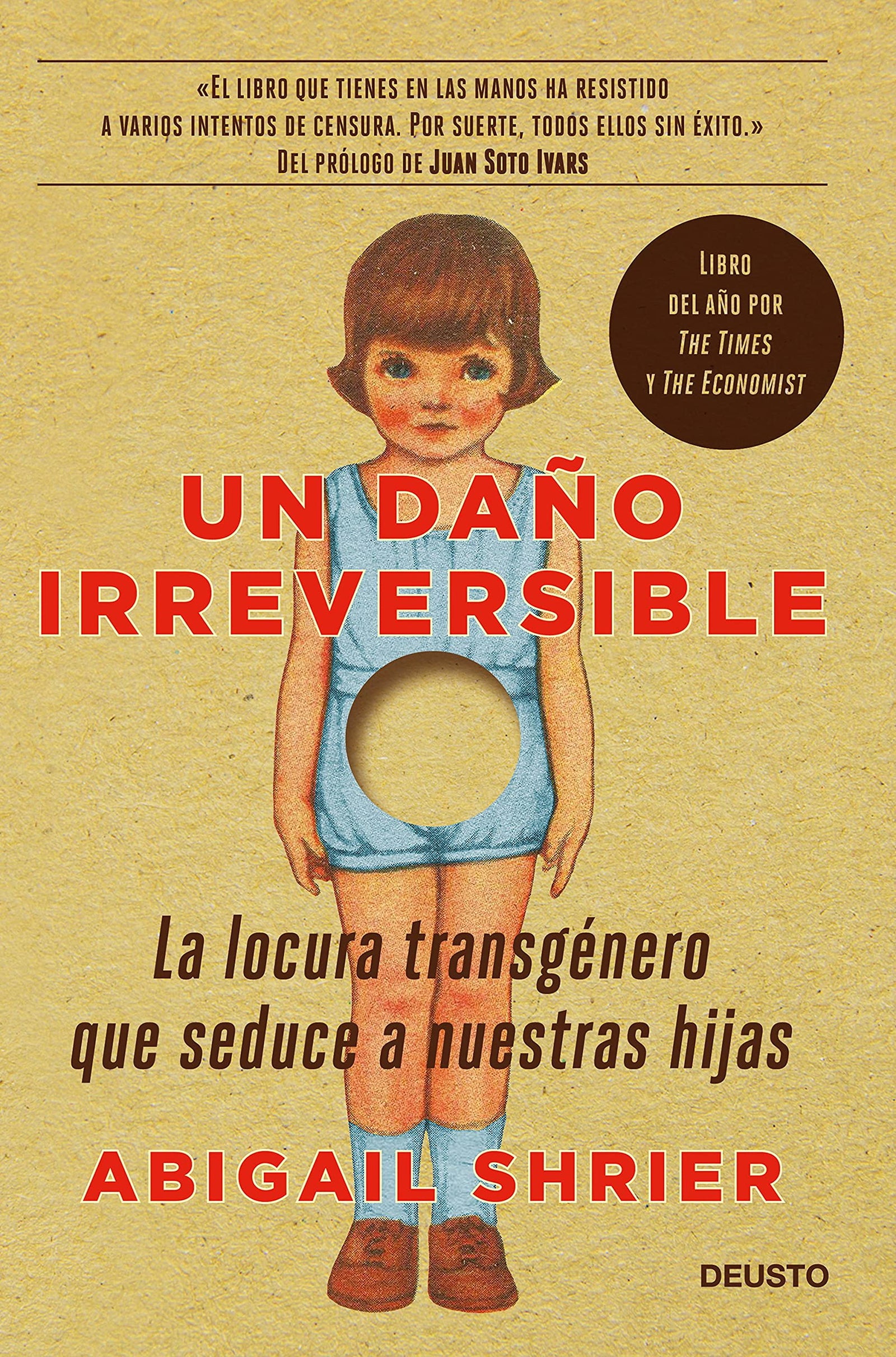 Un daño irreversible: La locura transgénero que seduce a nuestras hijas (Deusto)