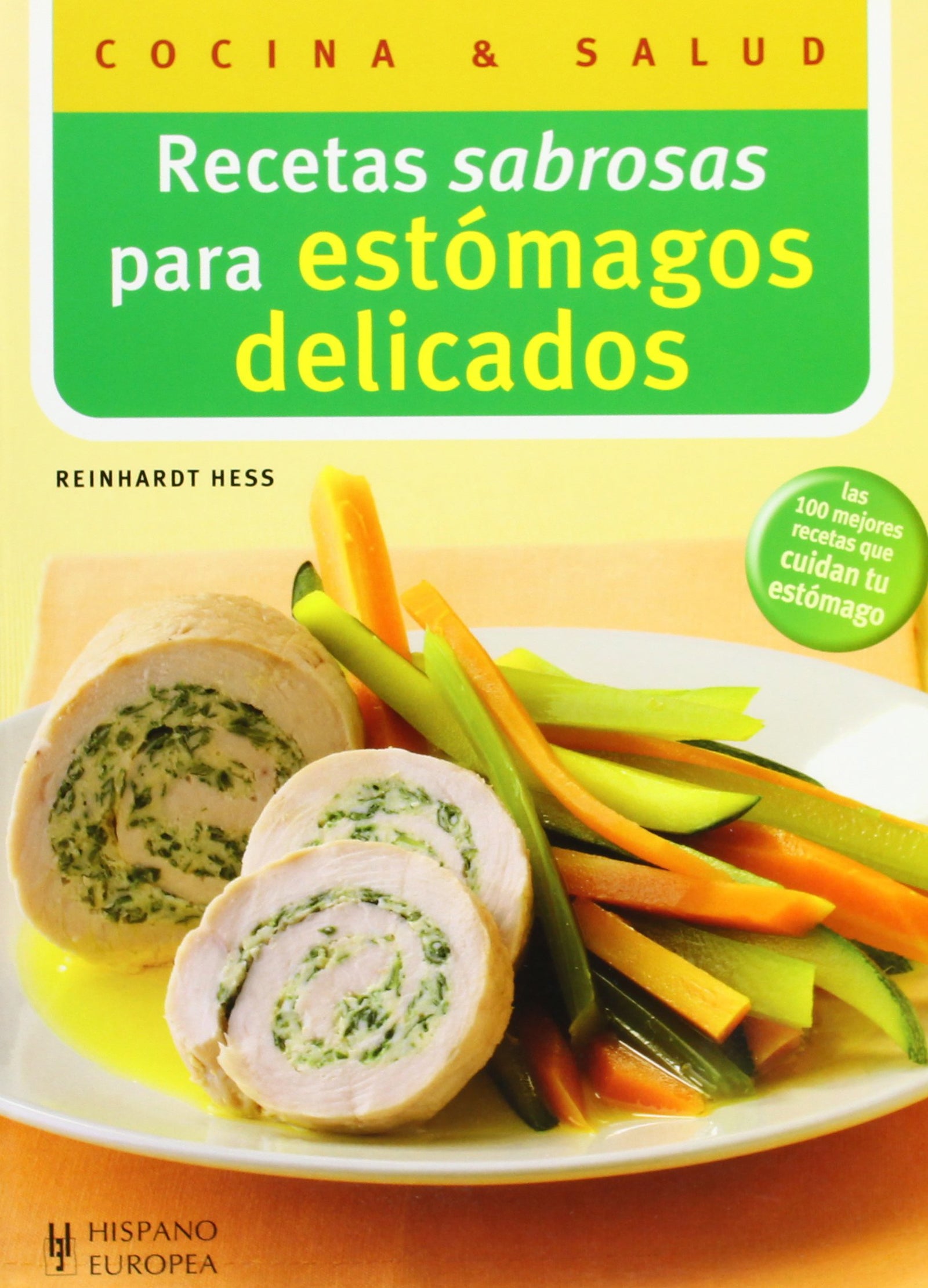 Recetas sabrosas para estómagos delicados (Cocina & salud)