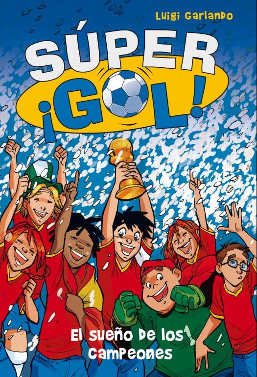 Sueño De Los Campeones. El - Supergol (Súper ¡Gol!)