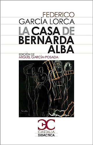 La casa de Bernarda Alba: 3 (Castalia Didáctica)