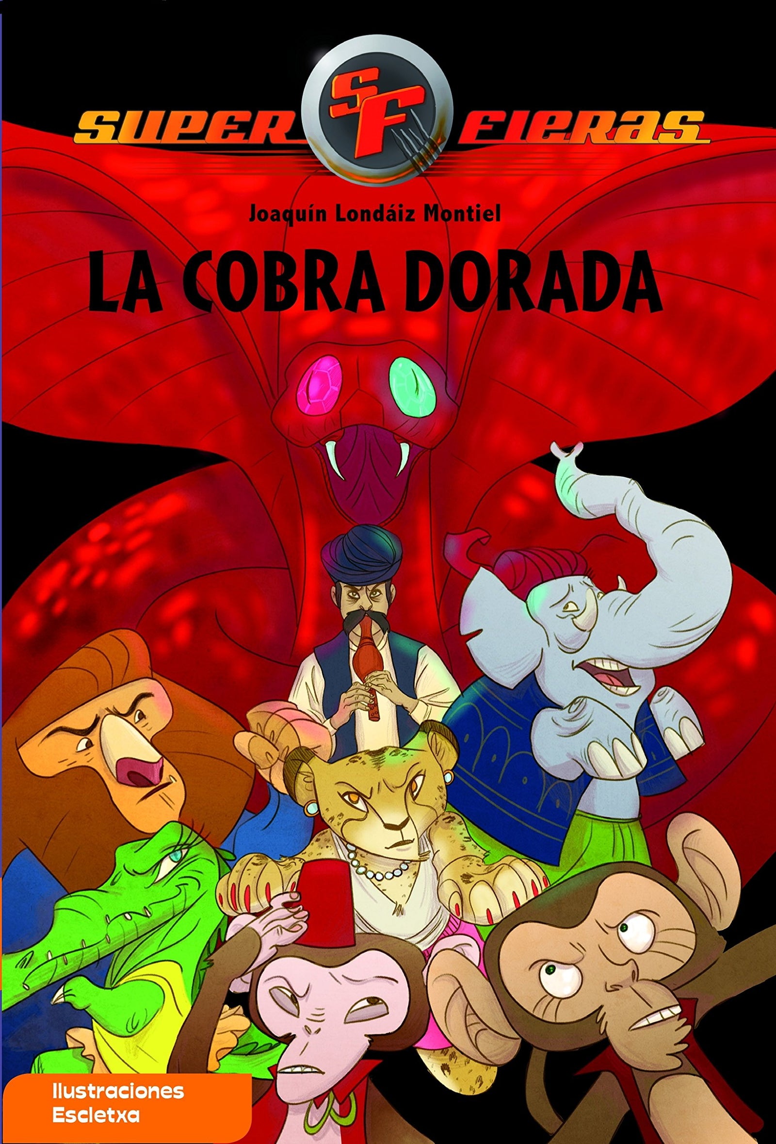 La Cobra Dorada (Serie Superfieras 7)