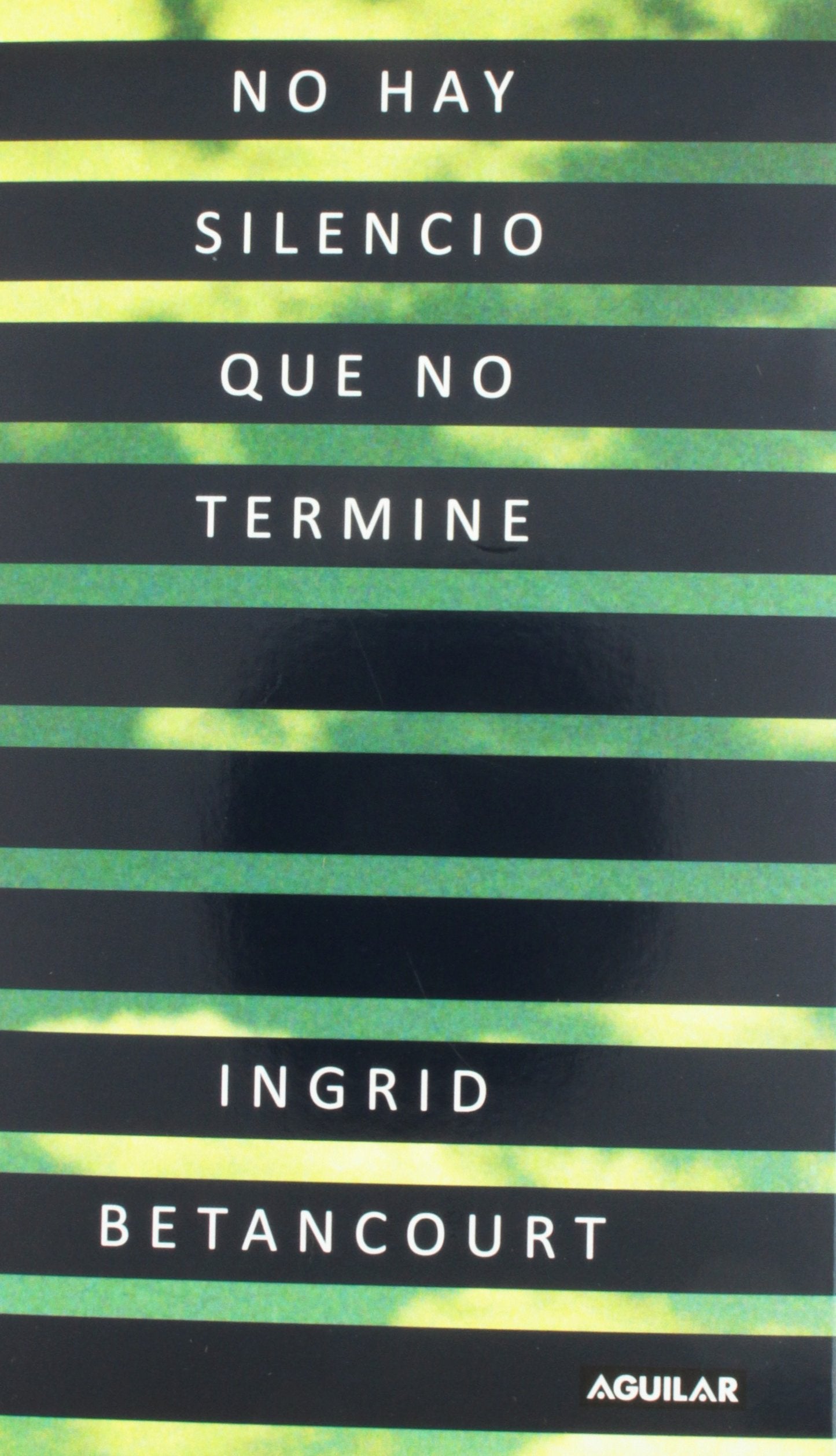 No Hay Silencio Que No Termine / Even Silence Has an End
