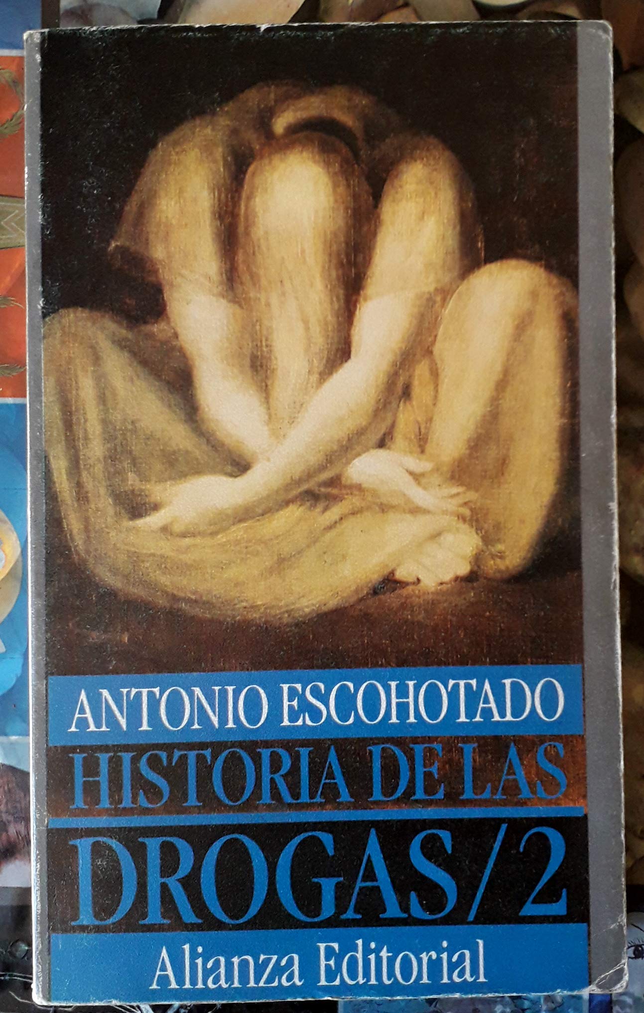 Historia de las drogas; t.2