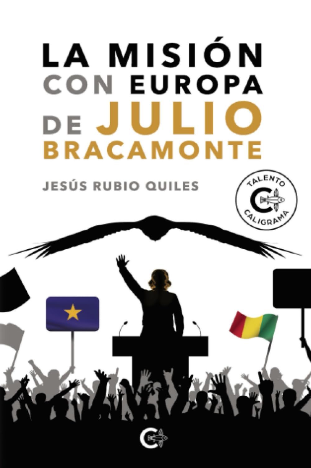 La misión con Europa de Julio Bracamonte