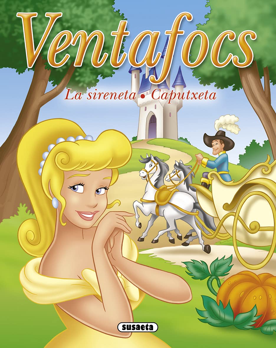 Ventafocs - La Sireneta - Caputxeta (Tres contes clàssics)