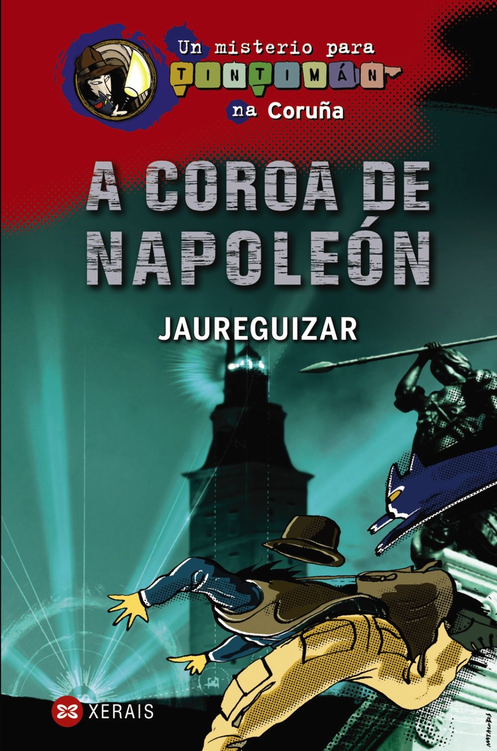 A coroa de Napoleón: Un misterio para Tintimán na Coruña (INFANTIL E XUVENIL - SOPA DE LIBROS - Un misterio para Tintimán)