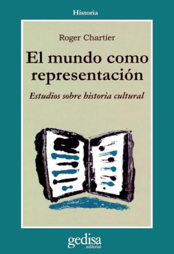 El Mundo Como Representación: Estudios sobre historia cultural: 302369 (CLA-DE-MA / Historia)