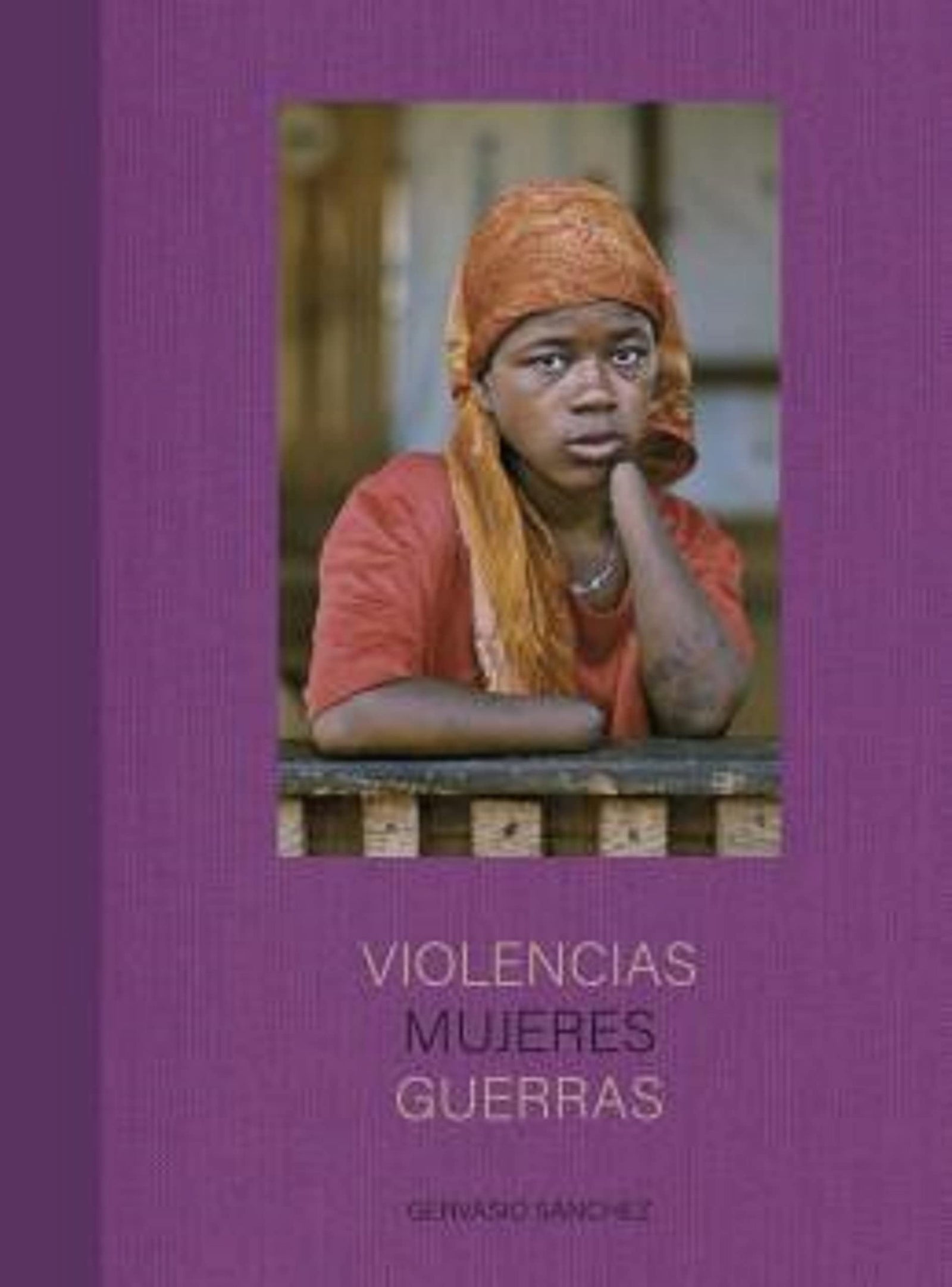 Violencias Mujeres Guerras (ACTUALIDAD PERIODISMO)