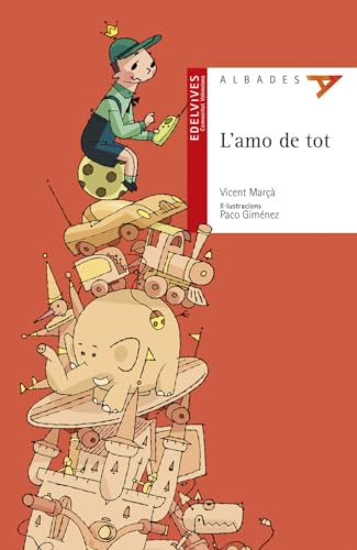 L'amo de tot: 4 (Albades Infantil - Serie roja)