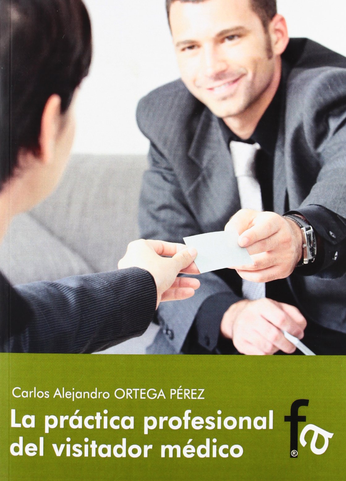 LA PRÁCTICA PROFESIONAL DEL VISITADOR MEDICO (ADMINISTRACION-EMPRESA)