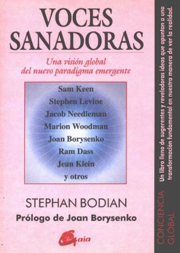 Voces Sanadoras: Una Visión Global Del Nuevo Paradigma Emergente