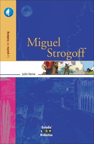 Miguel Strogoff (La Punta Del Iceberg/ The Tip of The Iceberg)