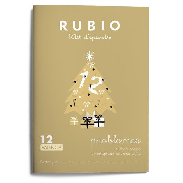 Problemes RUBIO 12 (valencià): SUMAR, RESTAR I MULTIPLICAR PER UNA XIFRA (Operacions i Problemes RUBIO (valencià))