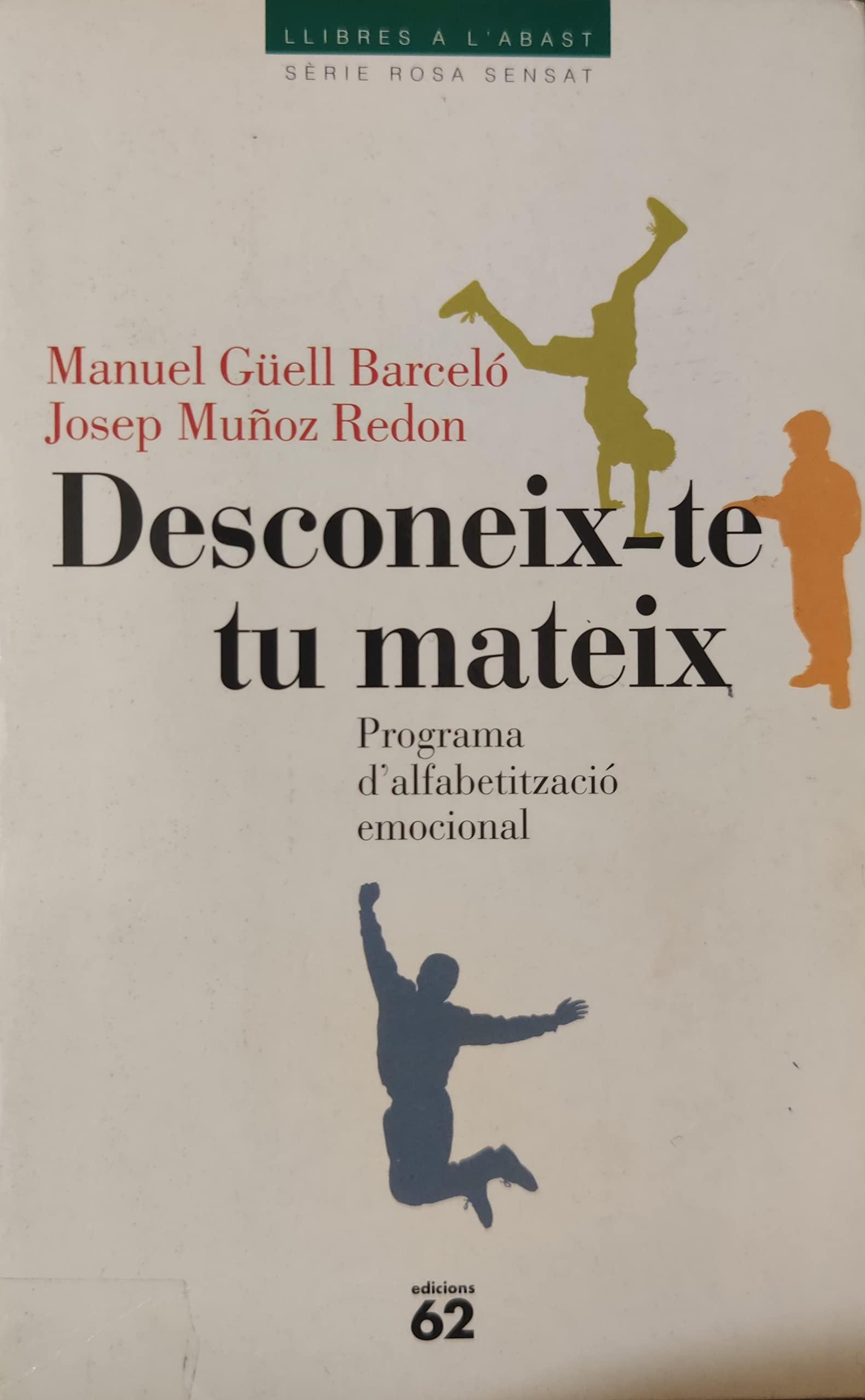 Desconeix-te tu mateix.: Programa d'alfabetització emocional (Llibres a l'Abast)