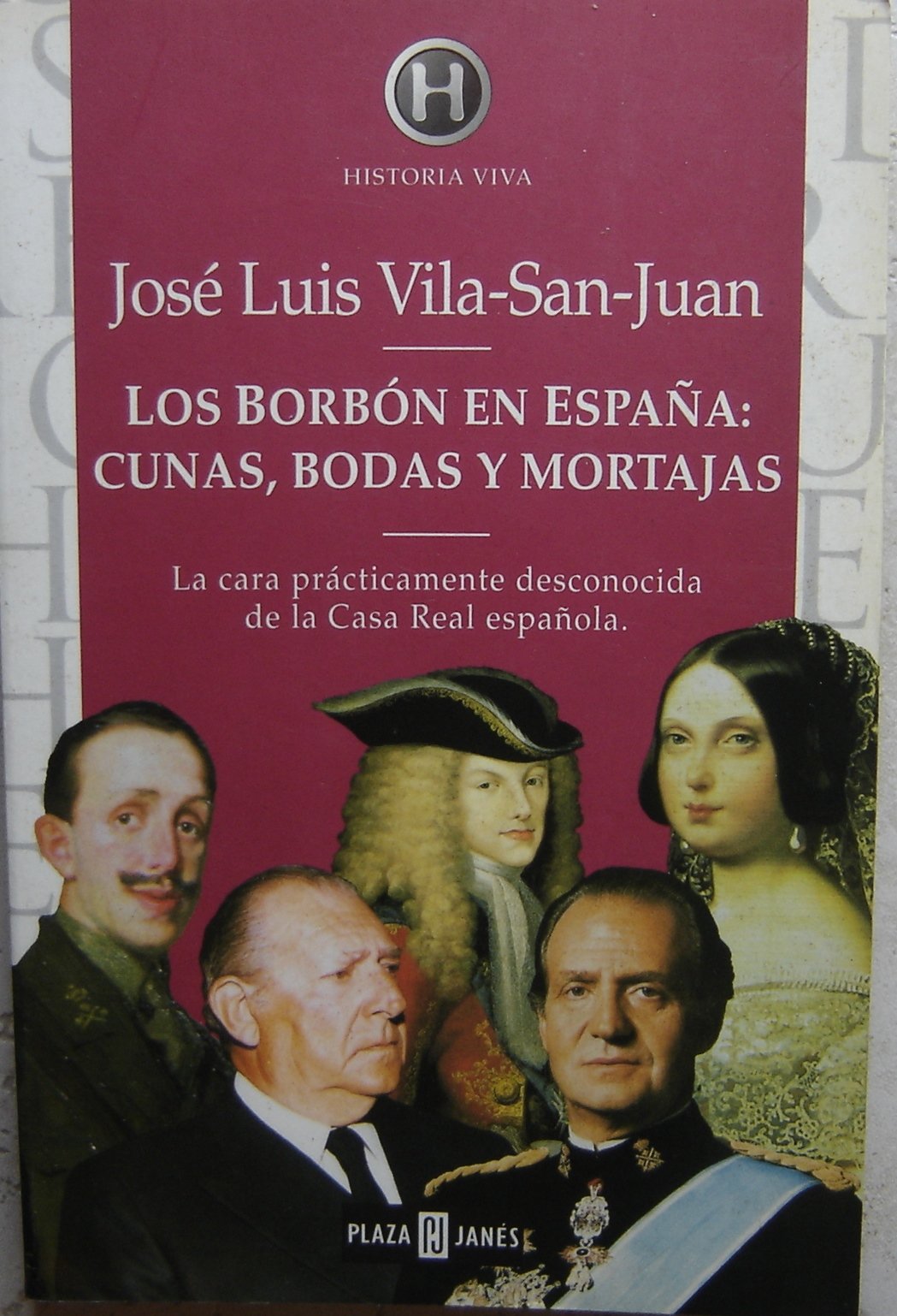 Borbon en España:cunas, bodas y mortajas, los