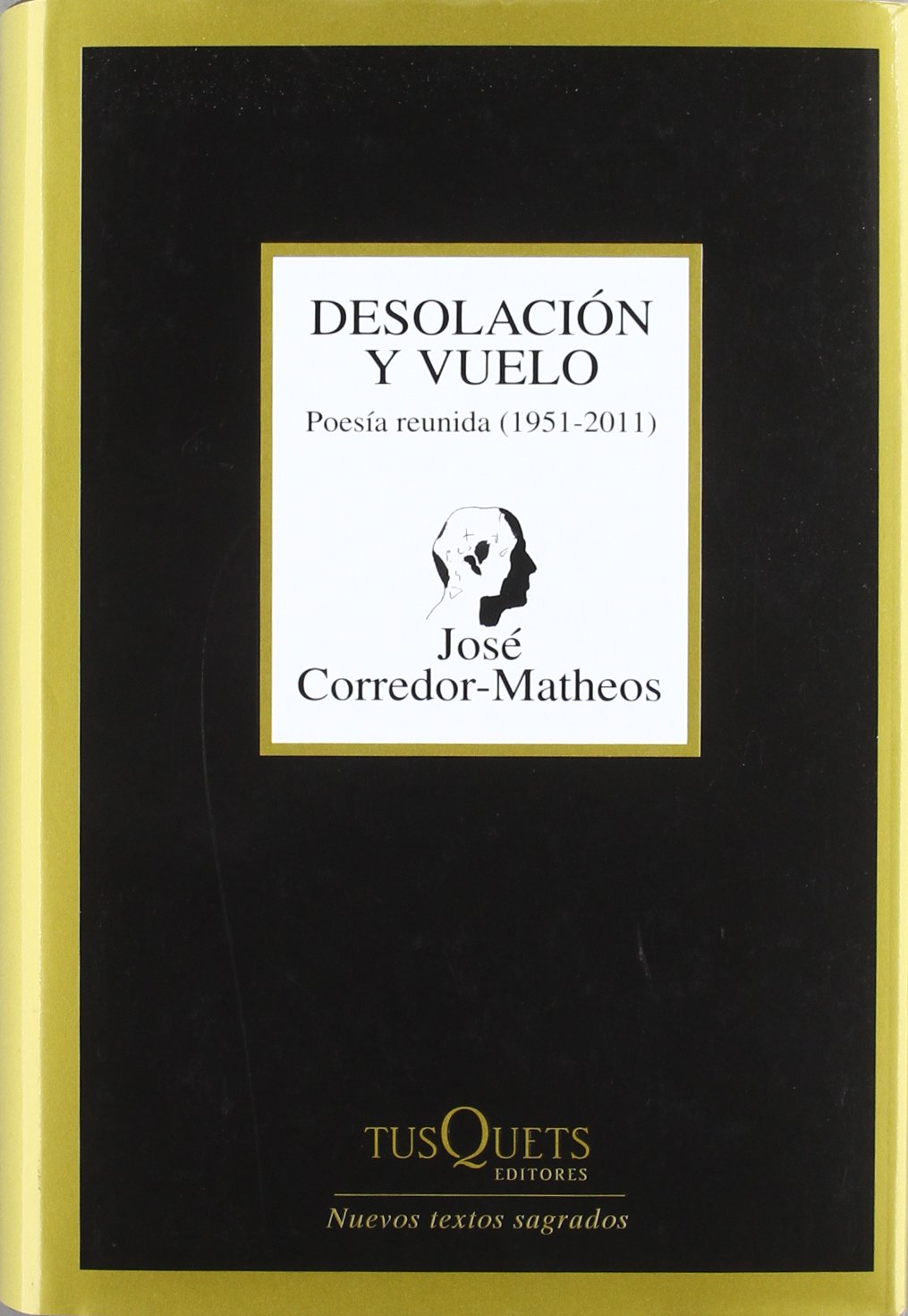 Desolación y vuelo: Poesía reunida (1951-2011): 267 (Marginales)