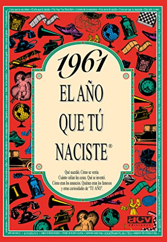 1961 El año que tú naciste