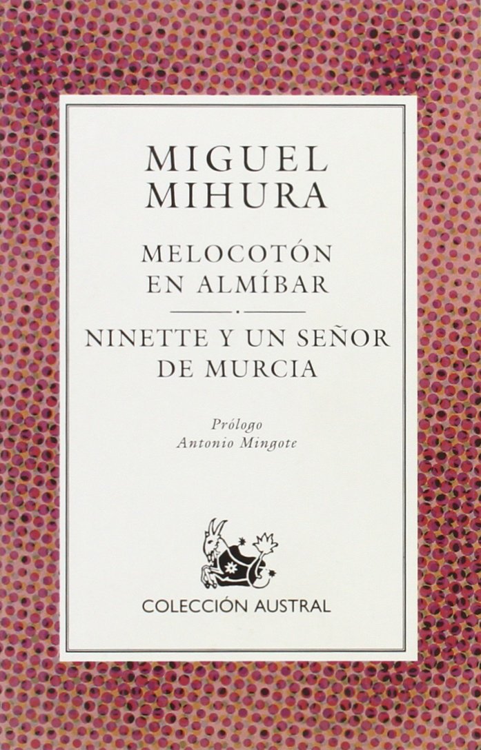 Melocoton En Almibar/Ninette y UN Senor De Murcia