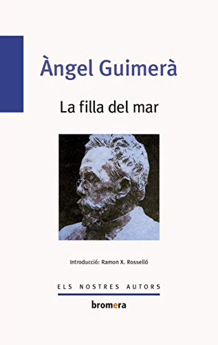 La Filla Del Mar: 78 (Els Nostres Autors)
