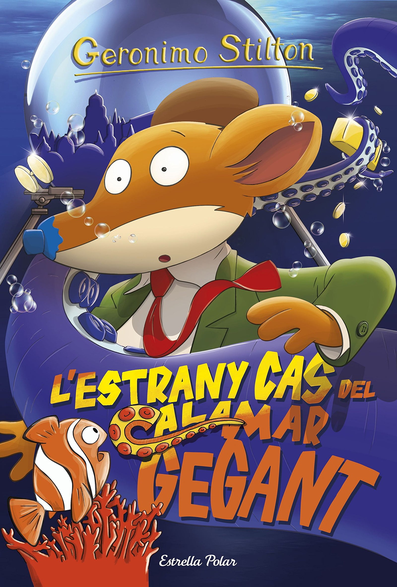 L'estrany cas del calamar gegant: 31 (GERONIMO STILTON. ELS GROCS)