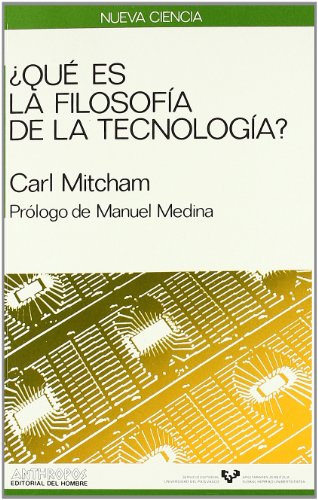 ¿Qué Es La Filosofía De La Tecnología? (NUEVA CIENCIA)