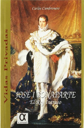 José I Bonaparte, el rey intruso