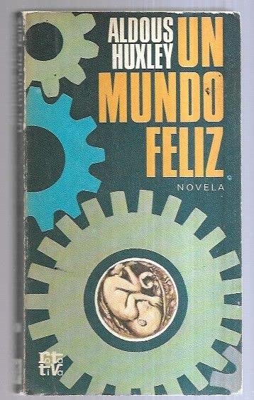 UN MUNDO FELIZ. Novela. Traducción de Ramón Hernádez