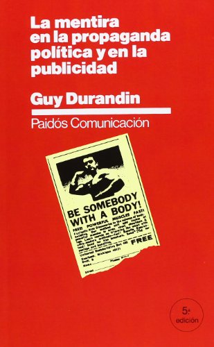 La mentira en la propaganda política y en la publicidad: 1 (Comunicación)