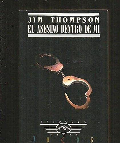Asesino dentro de mi, el
