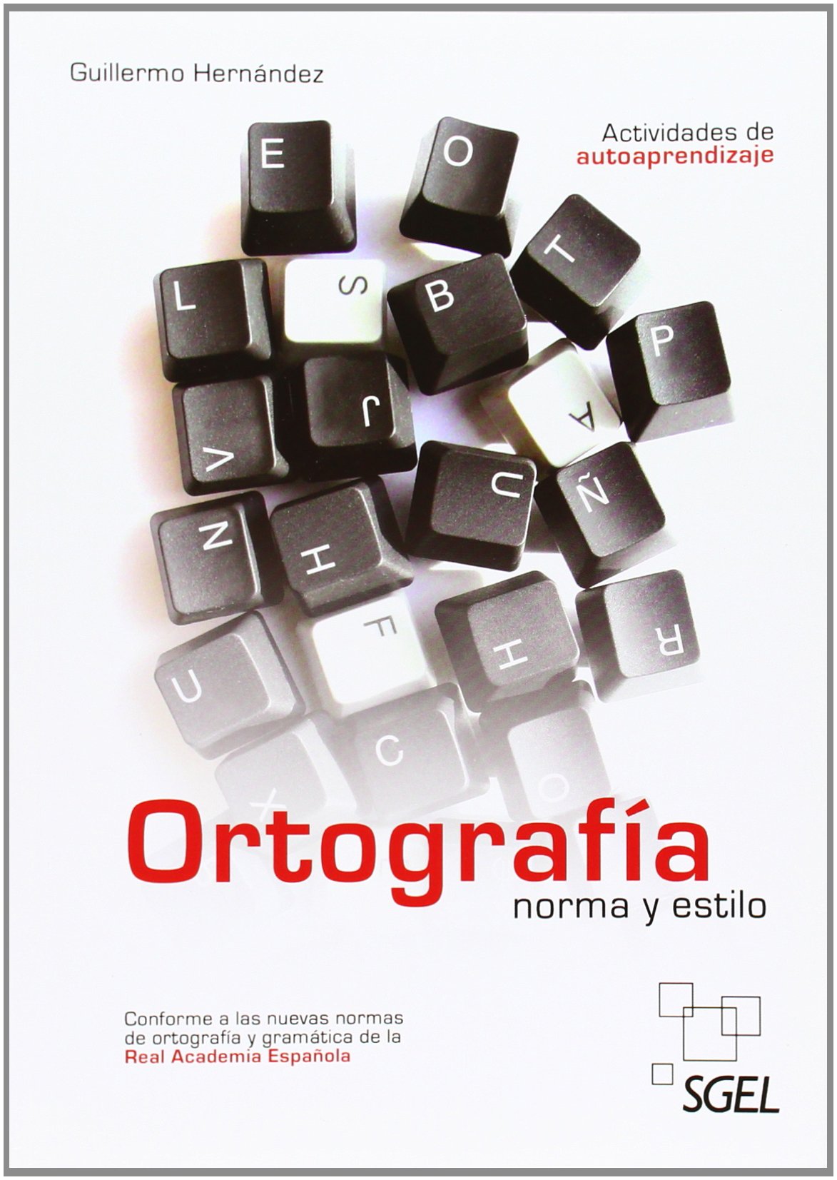 Ortografía norma y estilo: Nueva edición