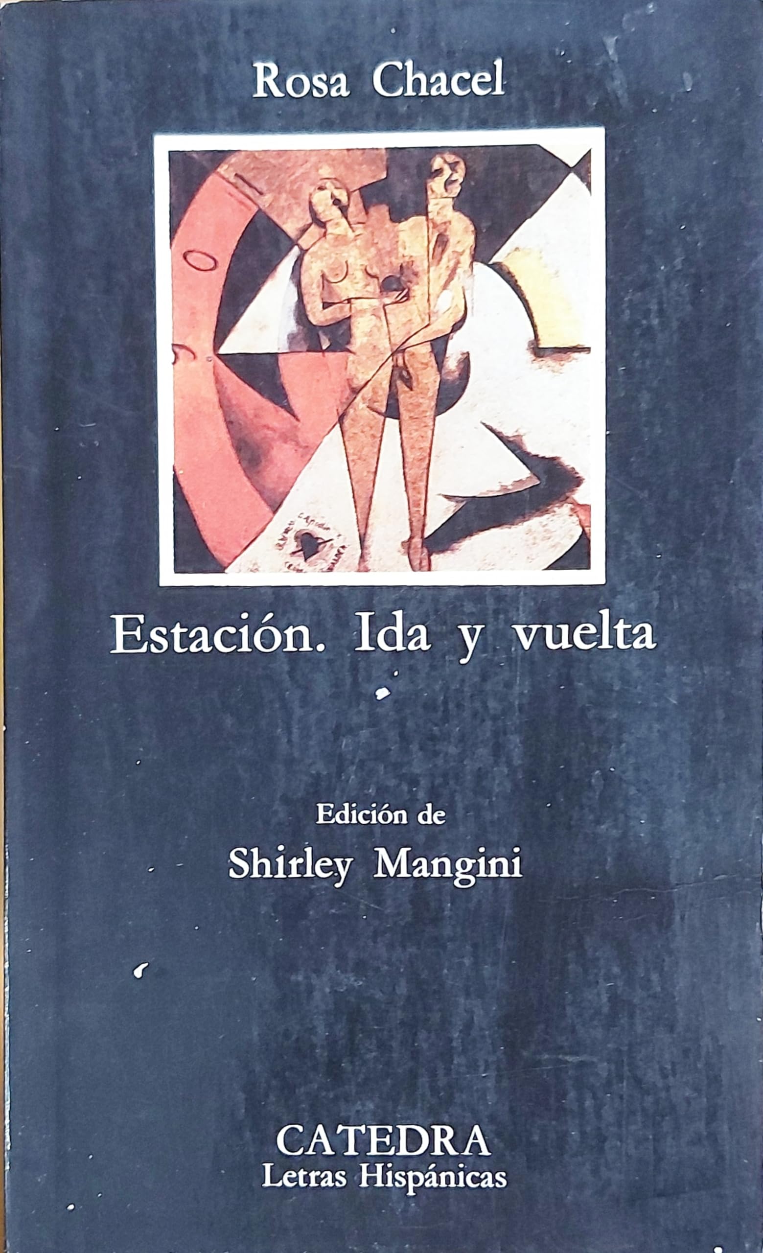 Estación; Ida y vuelta (Letras Hispánicas)