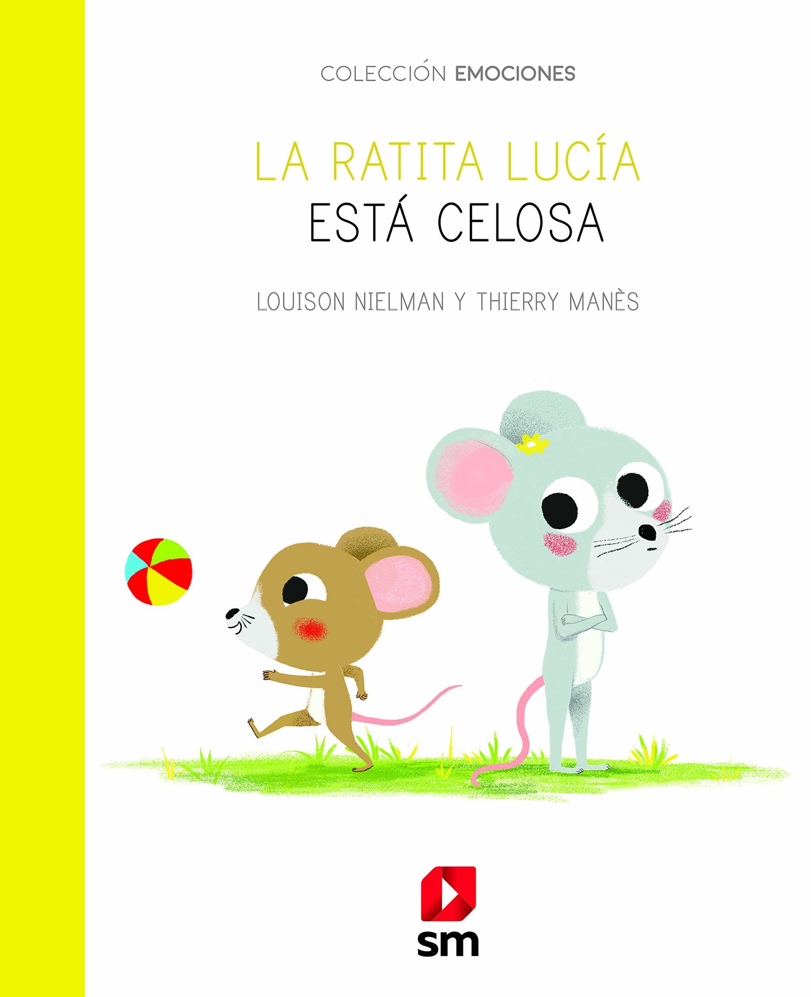 La ratita Lucía está celosa (Emociones)