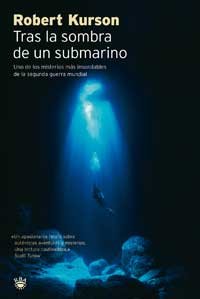 Tras la sombra de un submarino: 100 (Ensayo y Biografía)