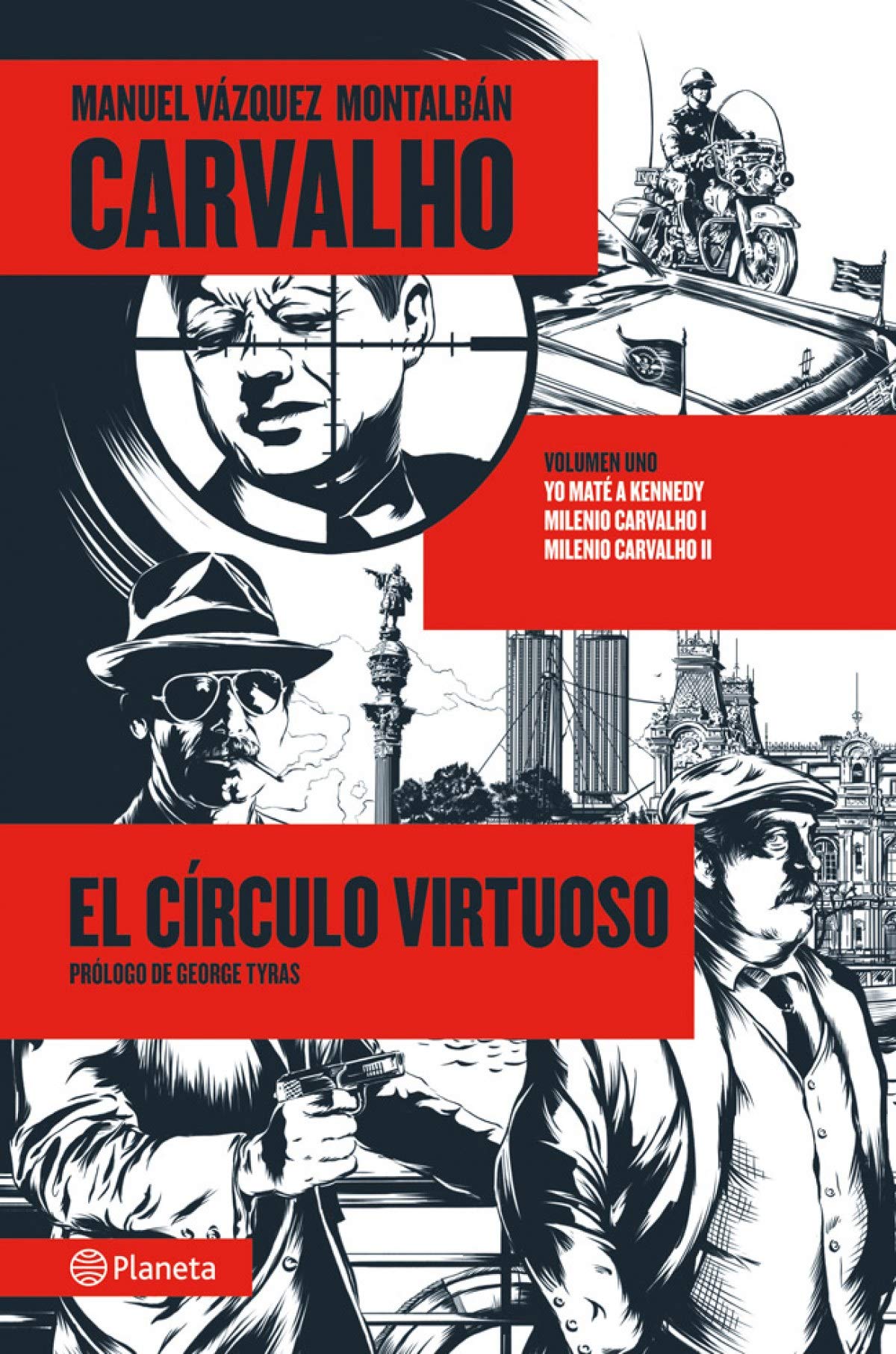 Carvalho: El círculo virtuoso (Planeta)