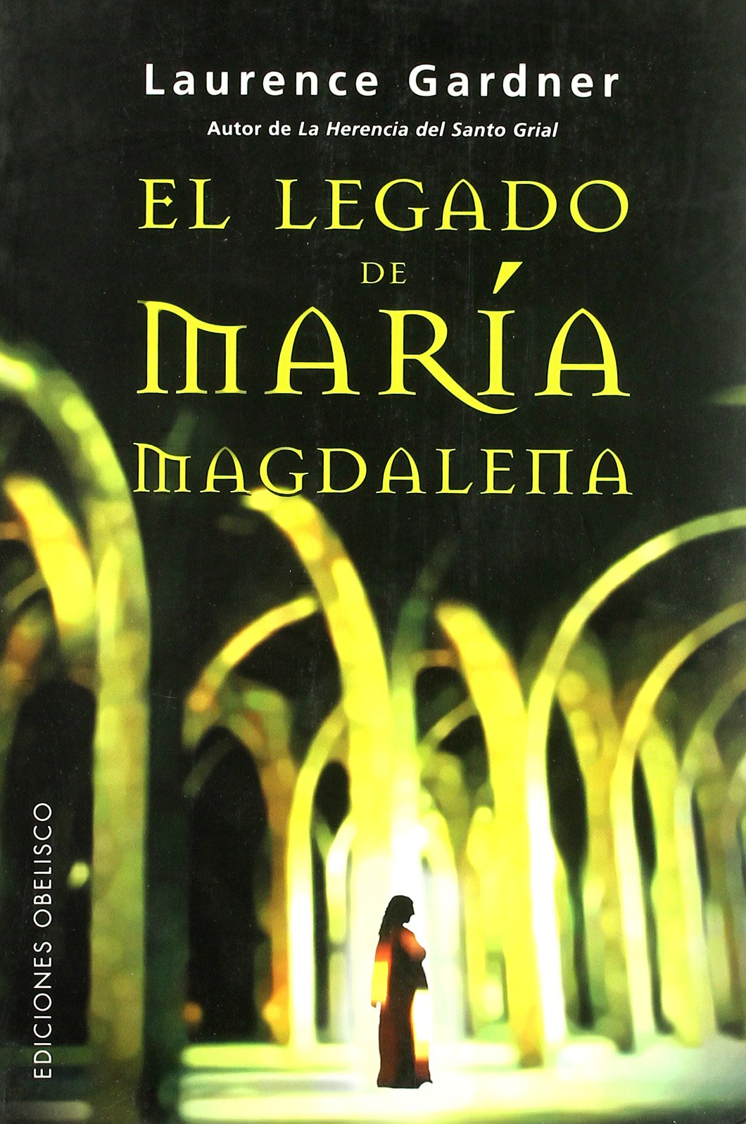 El legado oculto de María Magdalena (ESTUDIOS Y DOCUMENTOS)