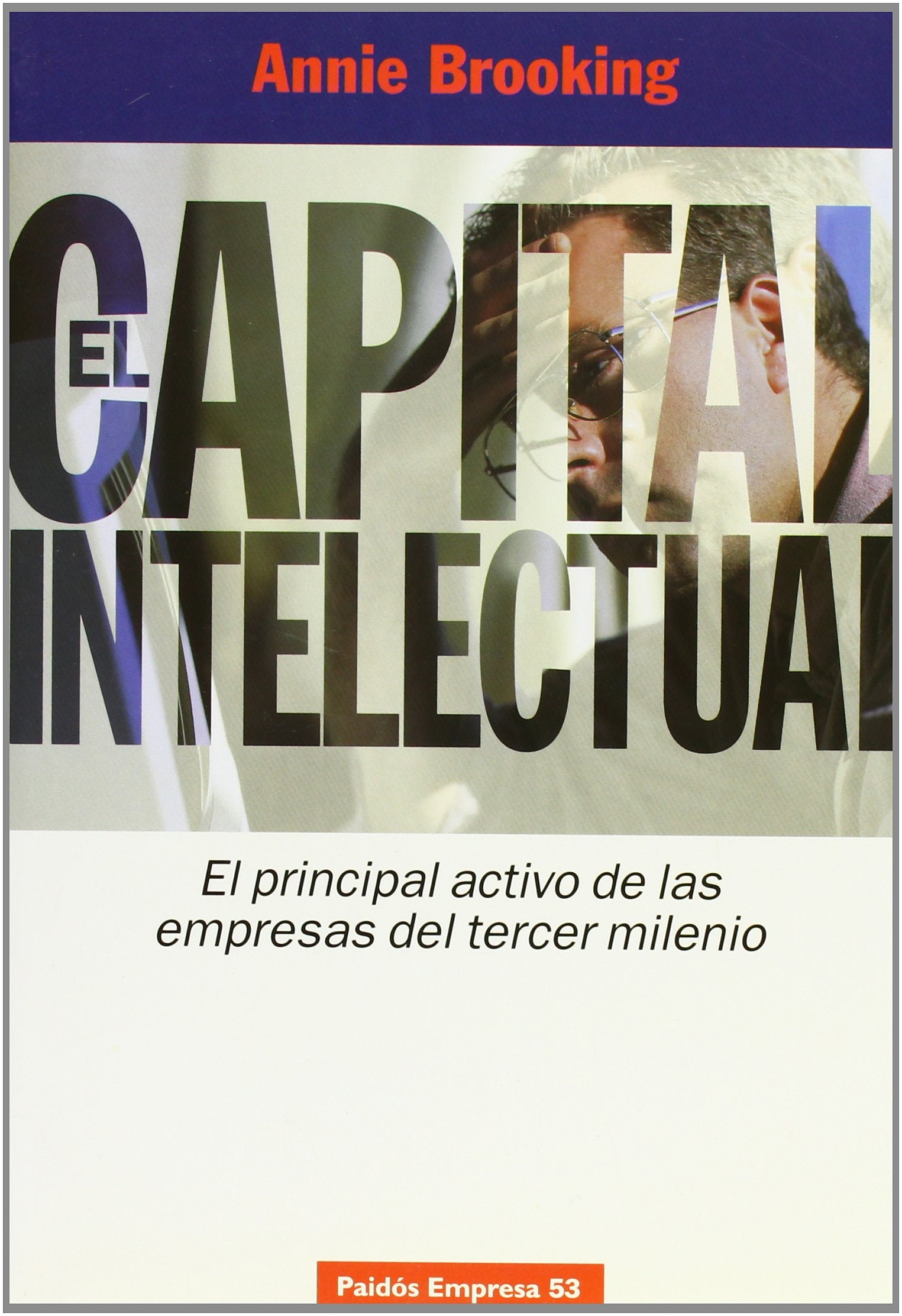 El capital intelectual: El principal activo de las empresas del tercer milenio: 1