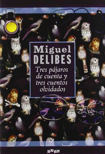 Tres pajaros de cuenta y tres cuentos olvidados