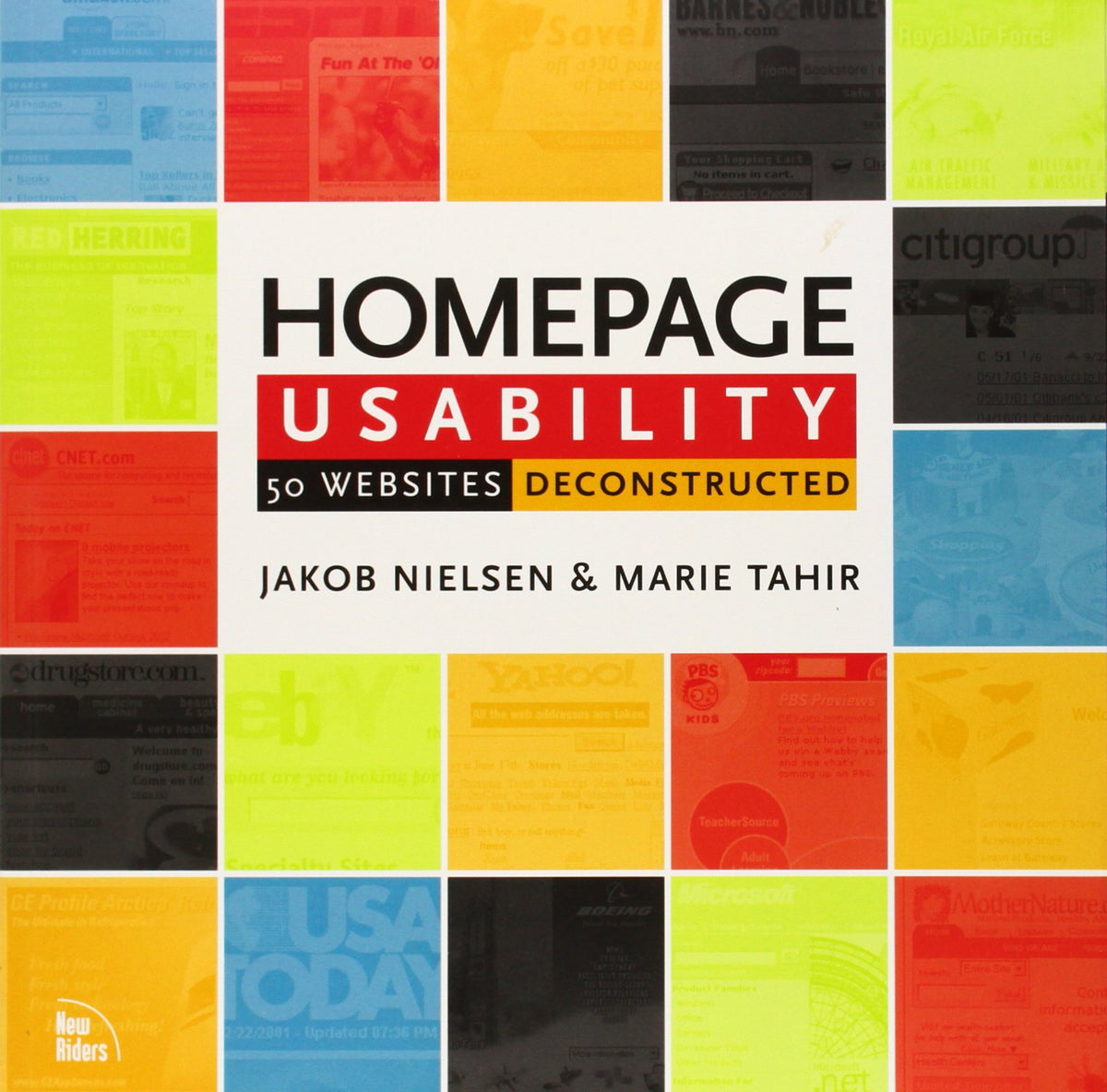 Homepage Usability. 50 Websites Deconstructed