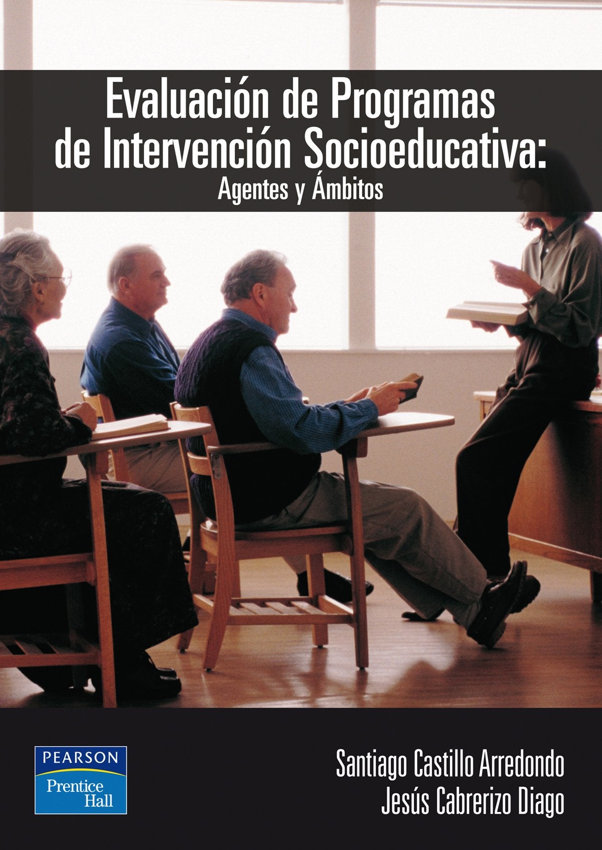 Evaluación de programás de intervención socioeducativa: Agentes y ámbitos (SIN COLECCION)