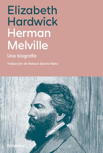 Herman Melville: Una biografía (SERIE M)
